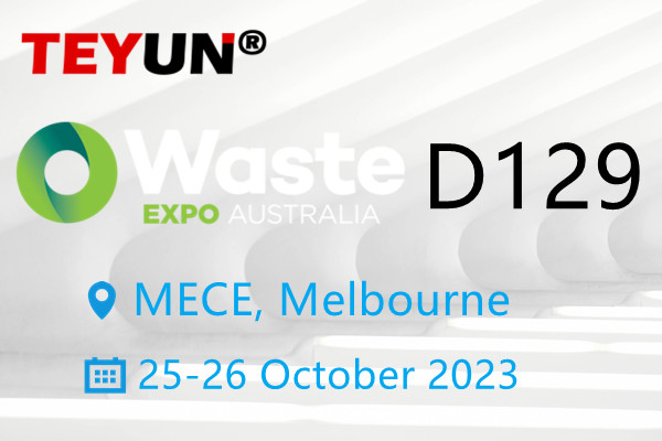 Добро пожаловать на выставку Teyun в Waste Expo Australia, 25–26 октября.